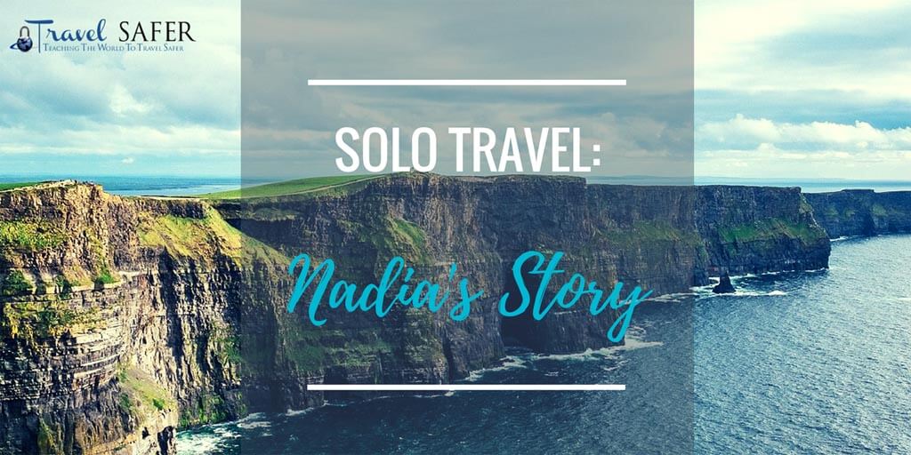 Solo Travel: Nadia’s Story